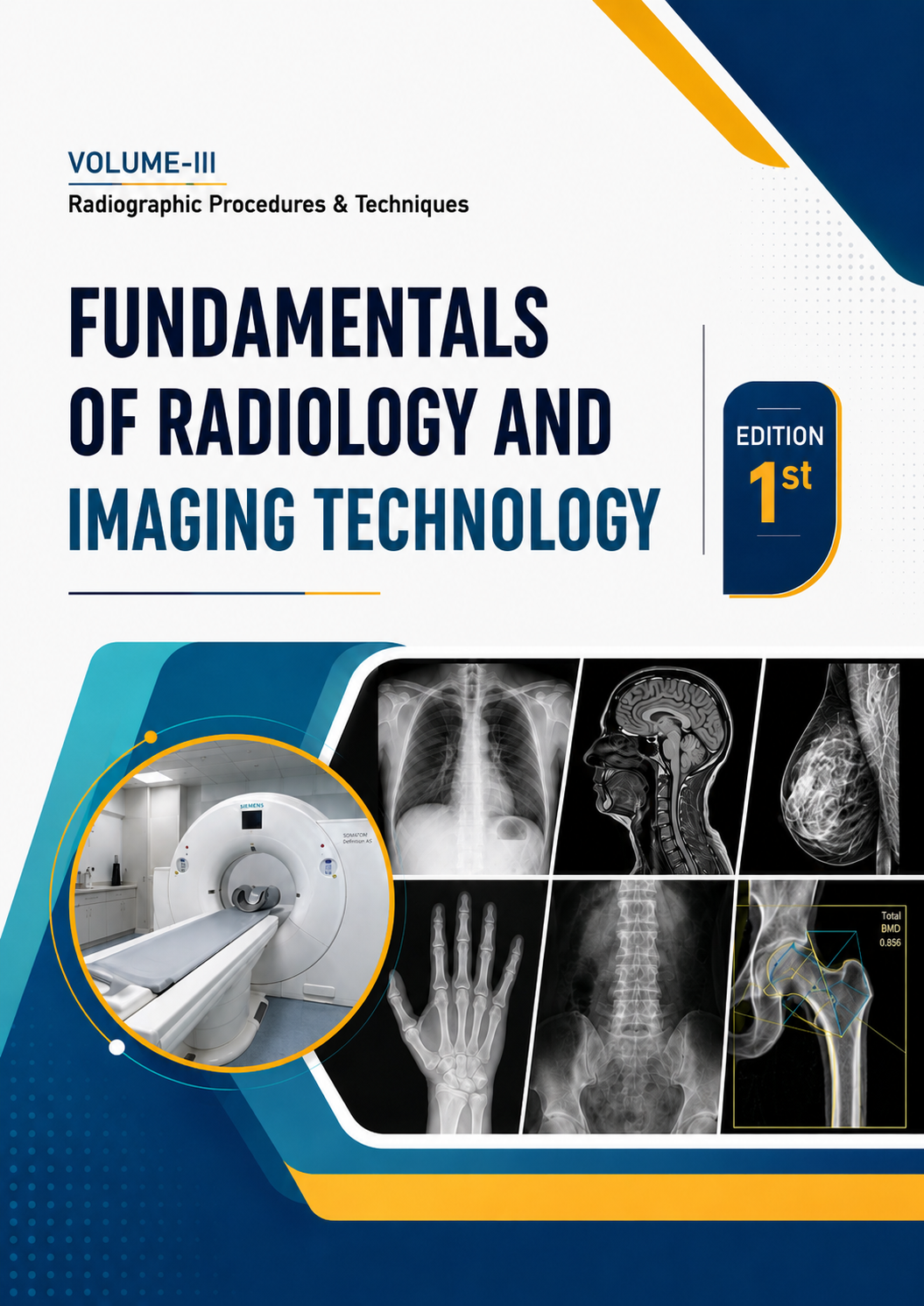 Cover of Fundamentals of Radiology and Imaging Technology | Volume-III | Part-2